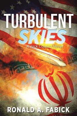 Ronald a Fabick, Ronald a. Fabick, Ronald A. Fabick - Turbulent Skies, Häftad