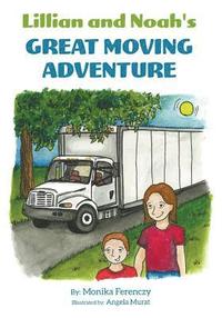 bokomslag Lillian and Noah's Great Moving Adventure