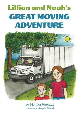 Lillian and Noah's Great Moving Adventure 1