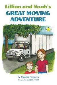 bokomslag Lillian and Noah's Great Moving Adventure