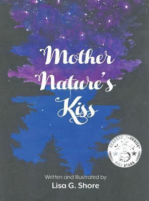 Mother Nature's Kiss 1