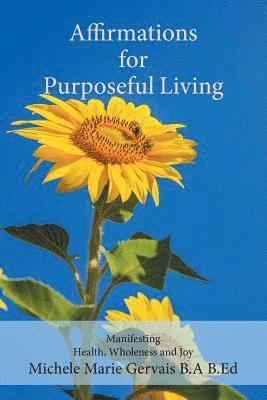 Affirmations for Purposeful Living 1