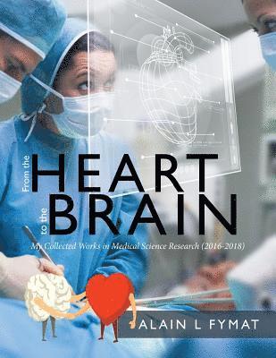 bokomslag From the Heart to the Brain