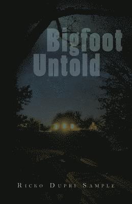 Bigfoot Untold 1