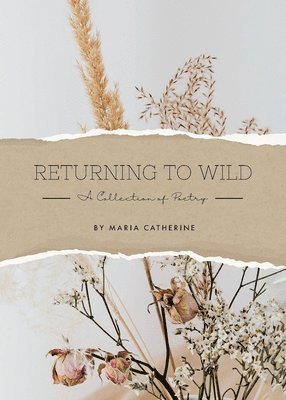 Maria Catherine - Returning to Wild, Häftad