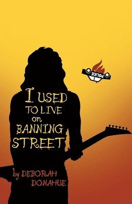 Deborah Donahue - I Used to Live on Banning Street, Häftad