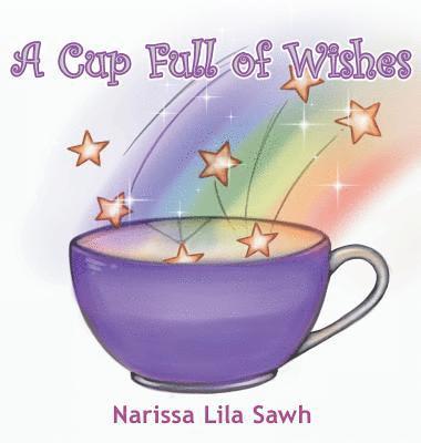 A Cup Full of Wishes 1