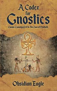 bokomslag A Codex For Gnostics