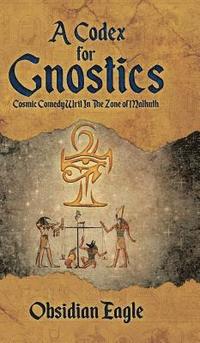 bokomslag A Codex For Gnostics