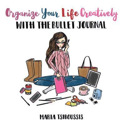 Organize your Life Creatively with the Bullet Journal 1