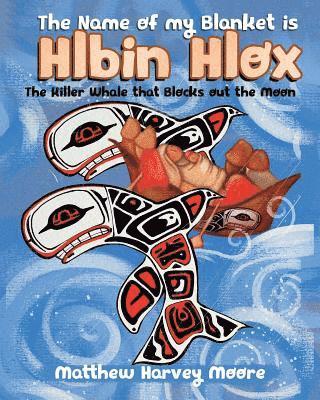 The Name of my Blanket is Hlbin Hlox 1