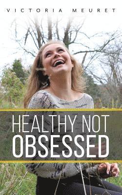 Healthy Not Obsessed 1