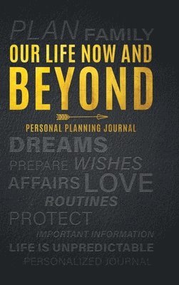 Our Life Now and Beyond 1