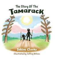 bokomslag The Story Of The Tamarack