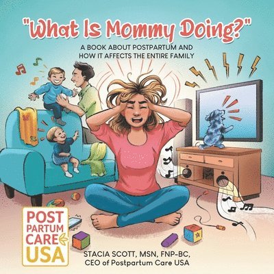 &quot;What Is Mommy Doing?&quot; 1