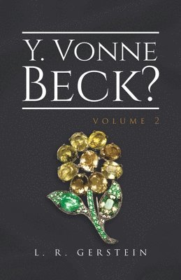 bokomslag Y. Vonne Beck? Volume 2