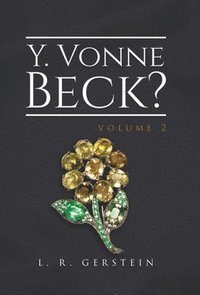 bokomslag Y. Vonne Beck? Volume 2