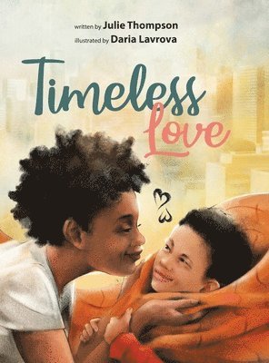 Julie Thompson - Timeless Love, Inbunden