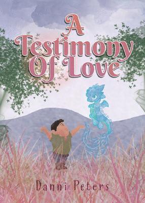 A Testimony Of Love 1