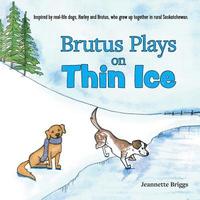 bokomslag Brutus Plays on Thin Ice