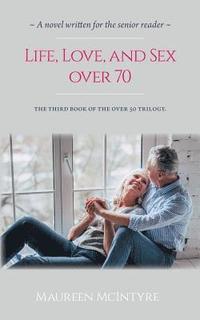 bokomslag Life, Love, and Sex over 70