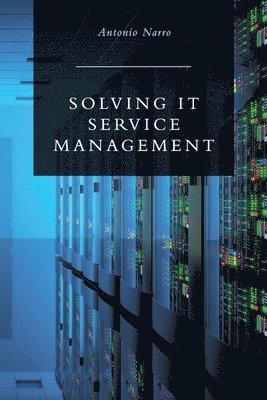 bokomslag Solving IT Service Management