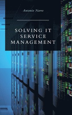 bokomslag Solving IT Service Management