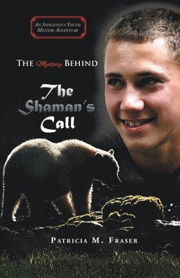 bokomslag Mystery Behind The Shaman's Call