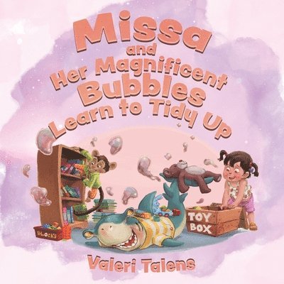 Missa and Her Magnificent Bubbles Learn to Tidy Up 1