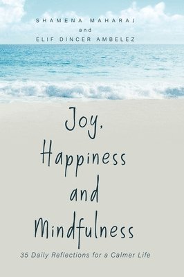 Joy, Happiness and Mindfulness 1