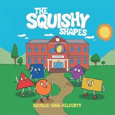 Natalie Gina Helferty - Squishy Shapes, Häftad