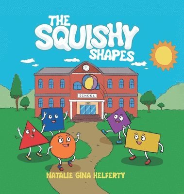 Natalie Gina Helferty - Squishy Shapes, Inbunden