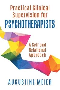 bokomslag Practical Clinical Supervision for Psychotherapists