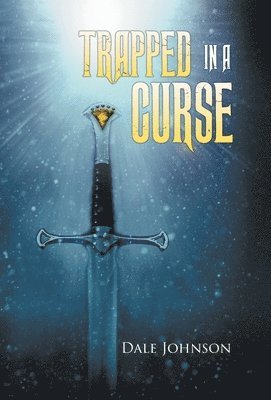 Dale Johnson - Trapped in a Curse, Inbunden
