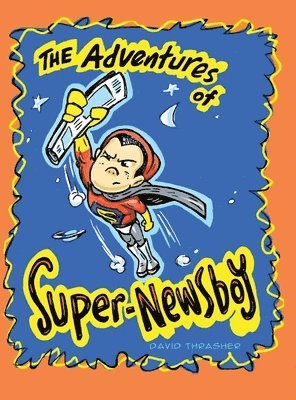 bokomslag Adventures of "Super-Newsboy"