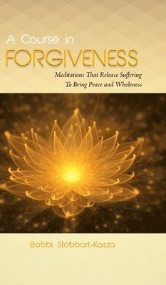 bokomslag Course in Forgiveness