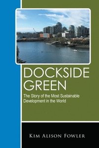 bokomslag Dockside Green