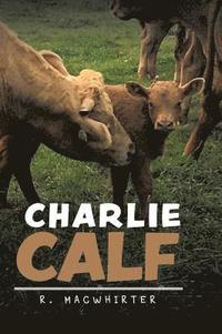 bokomslag Charlie Calf