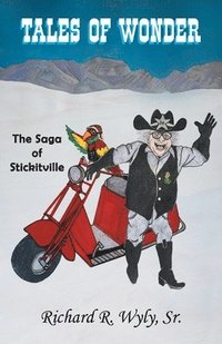 bokomslag Tales of Wonder The Saga of Stickitville