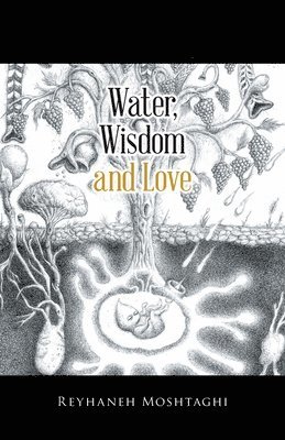 bokomslag Water, Wisdom and Love