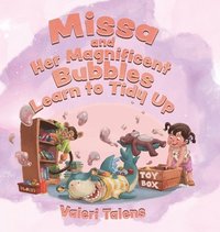 bokomslag Missa and Her Magnificent Bubbles Learn to Tidy Up