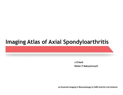 Imaging Atlas of Axial Spondyloarthritis 1