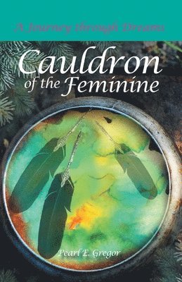 bokomslag Cauldron of the Feminine