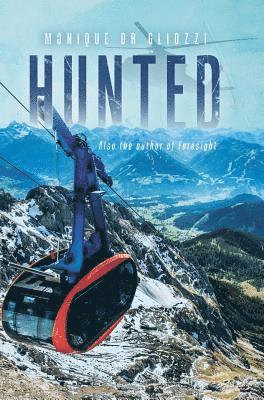 Monique Gliozzi - Hunted, Inbunden
