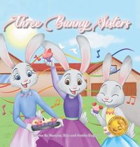 bokomslag Three Bunny Sisters