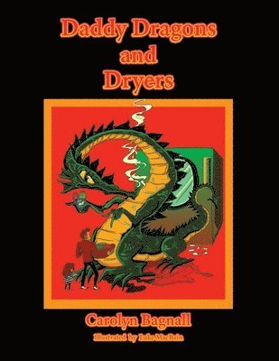 Daddy Dragons and Dryers 1