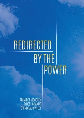 Redirected by the Power