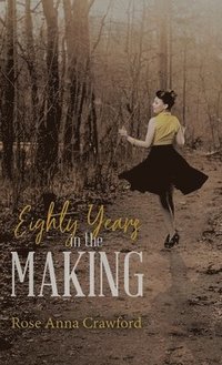 bokomslag Eighty Years in the Making