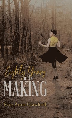 bokomslag Eighty Years in the Making