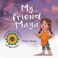 bokomslag My Friend Maya